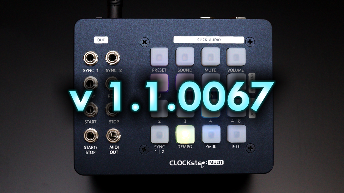 CLOCKstep:MULTI Firmware 1.1.0067 Released